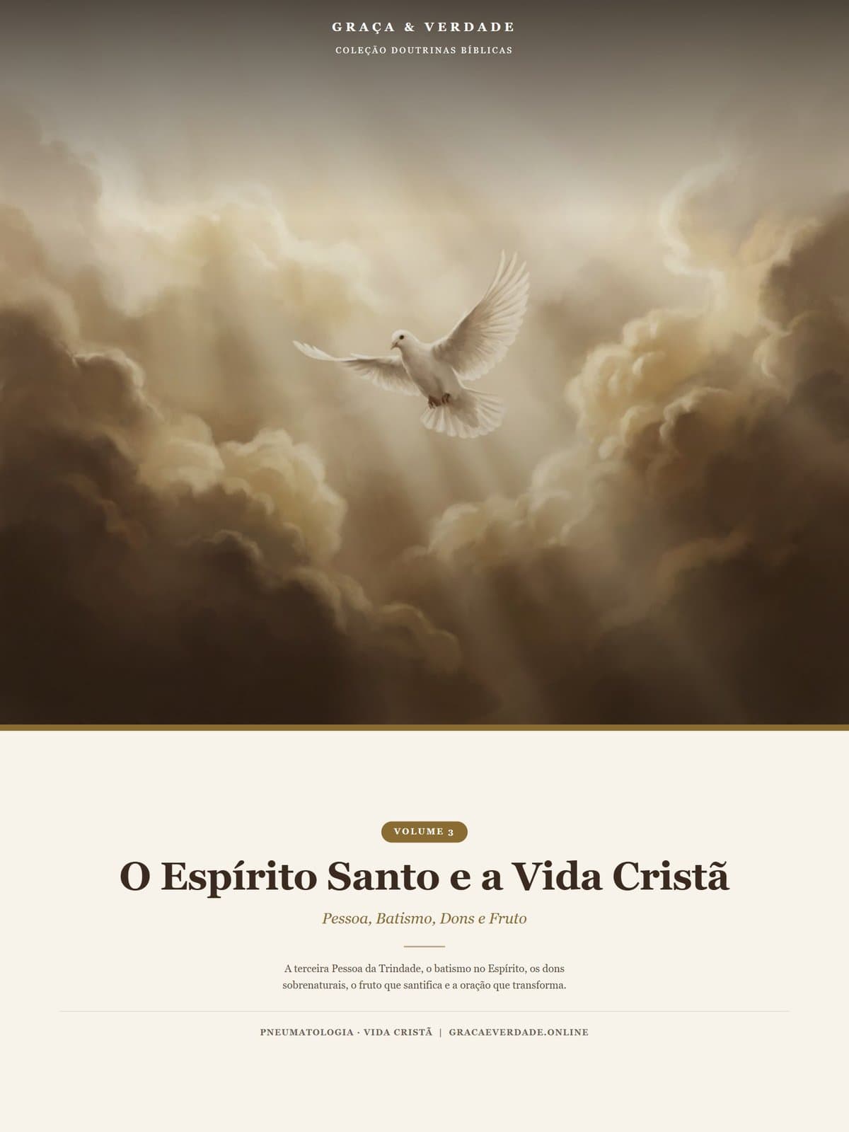 O Espírito Santo e a Vida Cristã — Pessoa, Batismo, Dons e Fruto