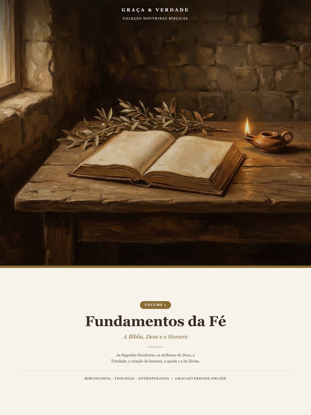 Fundamentos da Fé — A Bíblia, Deus e o Homem