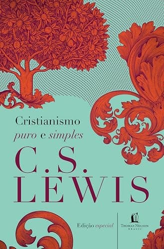 Cristianismo Puro e Simples — C.S. Lewis